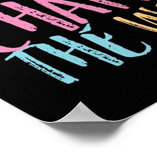 Der Power, das inspirierende Zitat der Welt zu änd Poster (Ecke)