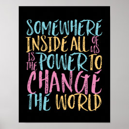 Der Power, das inspirierende Zitat der Welt zu änd Poster