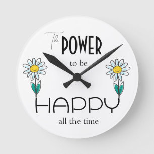 DER POWER, DER DIE GANZE ZEIT GLÜCKLICH SEIN SOLL RUNDE WANDUHR