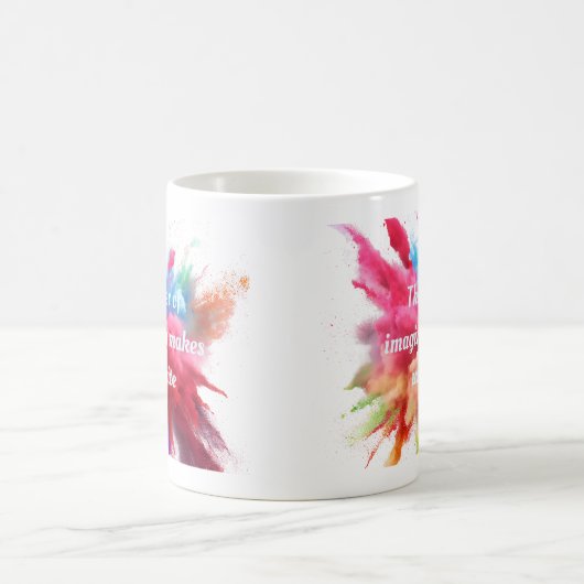 Der Power der Fantasie macht uns unendlich| Zitat Kaffeetasse (Mittel)