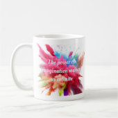 Der Power der Fantasie macht uns unendlich| Zitat Kaffeetasse (Links)