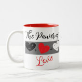 der Power der Liebe Schwarz, Rot und Weiß Zweifarbige Tasse (Links)