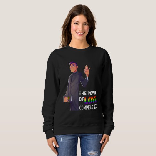 Der Power der Liebe zwingt Sie zu lgbt-Gay Pride-P Sweatshirt (Vorne ganz)