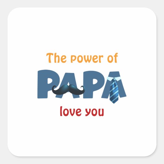 Der Power der Papa Quadratischer Aufkleber (Vorderseite)