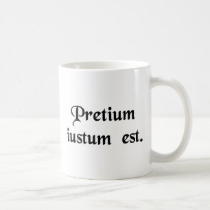 Der Preis ist recht Kaffeetasse
