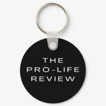 Der Pro-Life-Review-Schlüsselanhänger