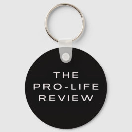 Der Pro-Life-Review-Schlüsselanhänger Schlüsselanhänger