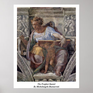 Der Prophet Daniel durch Michelangelo Buonarroti Poster