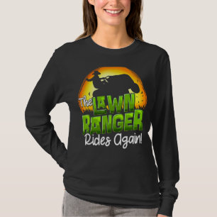 Der Ranger fährt wieder Rasen-Traktor-Mäher Fan T-Shirt