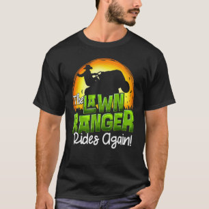 Der Ranger fährt wieder Rasen-Traktor-Mäher Fan T-Shirt