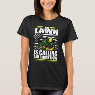 Der Rasen ruft, und ich muss mähen Amerikaner T-Shirt