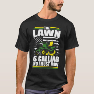 Der Rasen ruft, und ich muss mähen Amerikaner T-Shirt