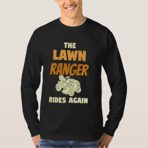 Der Rasenmäher fährt wieder zum Rasenmäher T-Shirt