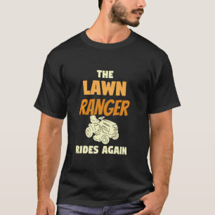 Der Rasenmäher fährt wieder zum Rasenmäher T-Shirt