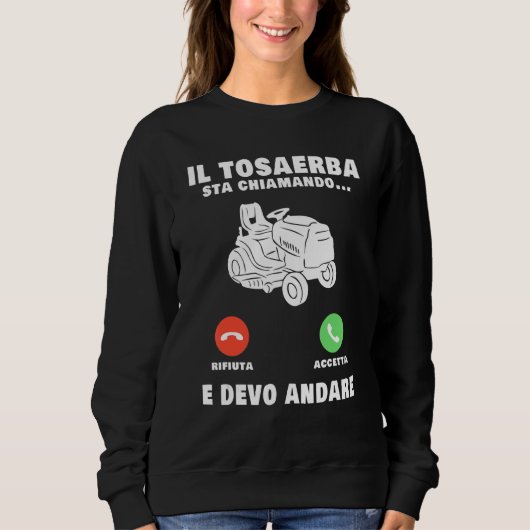 Der Rasenmäher nennt Gärtner Sweatshirt (Vorderseite)