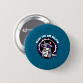 Der Ready Total Solar Eclipse Armadillo Button (Vorne & Hinten)