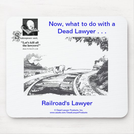 Der Rechtsanwalt Mousepad toter Lawyer™ Eisenbahn (Vorne)