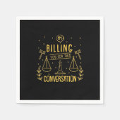 Der Rechtsanwalt rechnet Ihnen für diese Diskussio Serviette (Vorderseite)