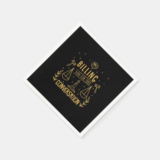 Der Rechtsanwalt rechnet Ihnen für diese Diskussio Serviette (Ecke)