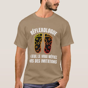 Der Reflexologe ist der Einzige, dem man trauen ka T-Shirt