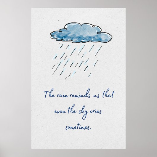 Der Regen erinnert uns daran, dass selbst der Himm Poster (Vorne)
