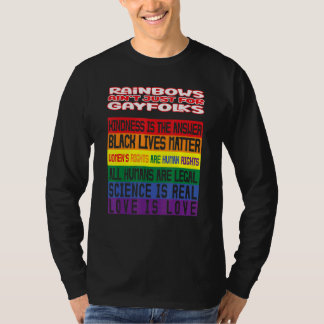 Der Regenbogen ist für jeden Stolz des 21. Jahrhun T-Shirt