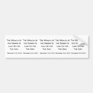 Der Reichtum des Siegers ist für die Gerechten auf Autoaufkleber