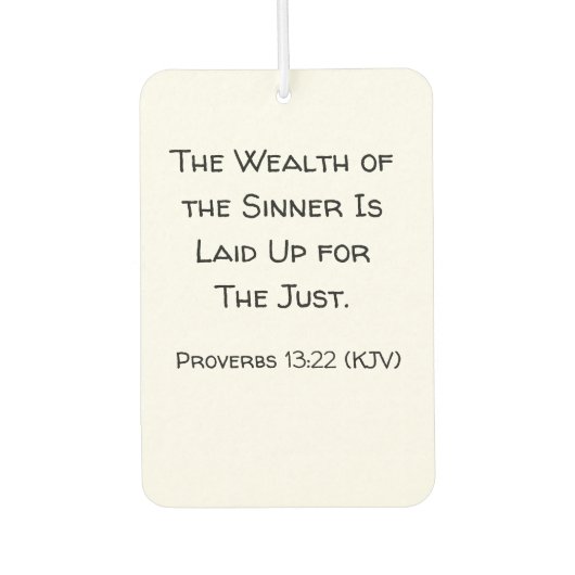 Der Reichtum des Siegers ist für die Gerechten auf Autolufterfrischer (Vorderseite)