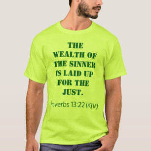 Der Reichtum des Siegers ist für die Gerechten auf T-Shirt