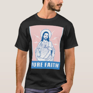 Der reine Glaube Jesus Christliche Kirche Religion T-Shirt
