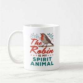 Der Robin ist mein Geist Tier Vogel Lover Vogelbeo Kaffeetasse