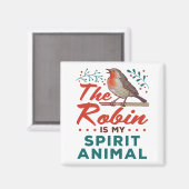 Der Robin ist mein Geist Tier Vogel Lover Vogelbeo Magnet (Vorderseite/Rückseite)