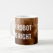 Der Roboter war der richtige Kaffee Kaffeetasse (Vorderseite Links)