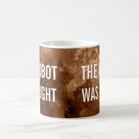 Der Roboter war der richtige Kaffee Kaffeetasse (Mittel)