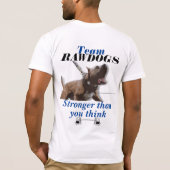 Der rohe Hund, der stärker als Sie ist, denken T-Shirt (Rückseite)