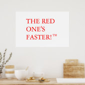 Der rote ist schneller!™ poster (Küche)