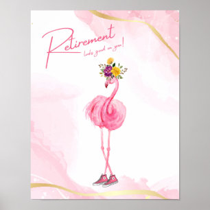 Der Ruhestand steht dir gut! Flamingo in Sneakers Poster