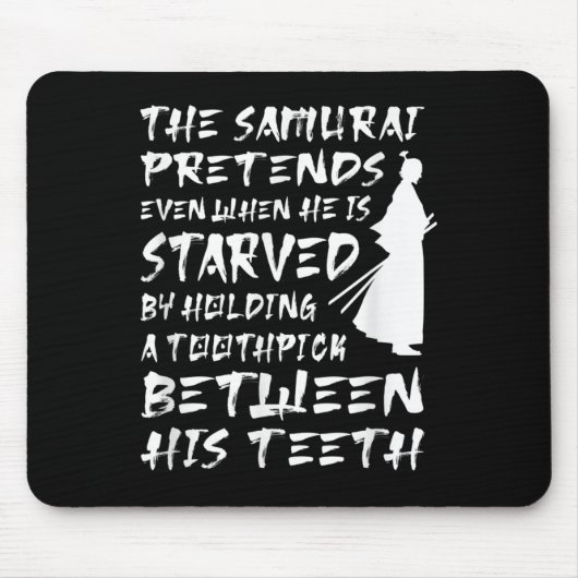 Der Samurai gibt vor, selbst wenn er klug verhunge Mousepad (Vorne)
