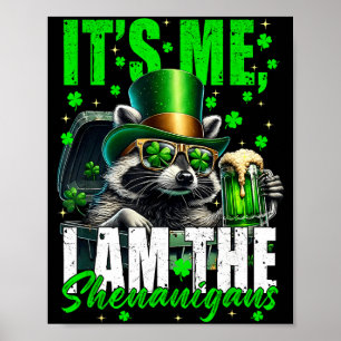 Der Schabernack, lustiger Waschbär St. Patrick's D Poster