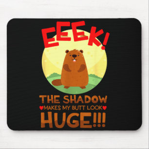 Der Schatten lässt meinen Hintern riesig lustig au Mousepad