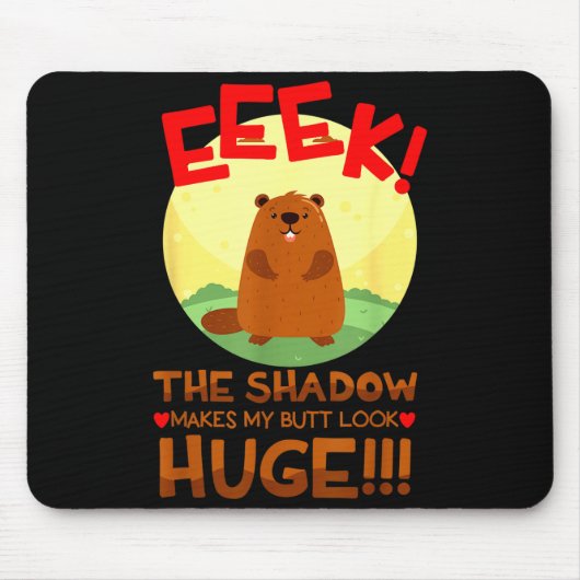 Der Schatten lässt meinen Hintern riesig lustig au Mousepad (Vorne)