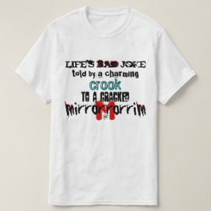 Der schlechte Witz des Lebens T-Shirt