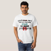 Der schlechte Witz des Lebens T-Shirt (Vorne ganz)