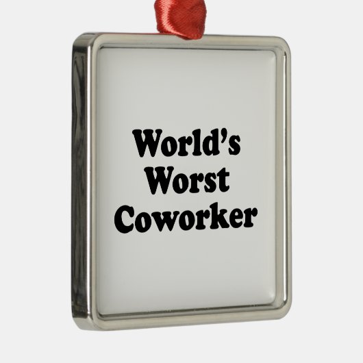 Der schlechteste Mitarbeiter der Welt Ornament Aus Metall (Rechts)