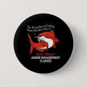 Der schlechteste Tag beim Angeln ist besser als de Button