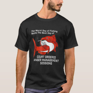 Der schlechteste Tag des Fischens schlägt den best T-Shirt