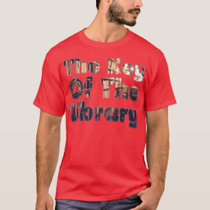 Der Schlüssel der Bibliothek T-Shirt