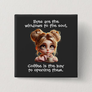 Der Schlüssel ist Kaffee Button