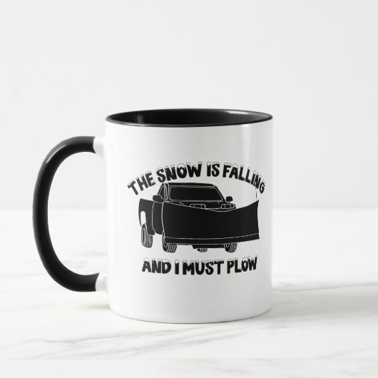 Der Schnee fällt, und ich muss Schneepflug pflügen Tasse (Links)