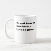 Der schnelle braune Fuchs.. Sinti und Roma Jacuzzi Kaffeetasse (Links)